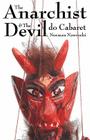 The Anarchist And The Devil Do Cabaret By Norman Nawrocki Cover Image