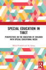 Special Education in Tibet: Perspectives on the Education of Children with Special Educational Needs Cover Image