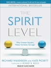 The Spirit Level: Why Greater Equality Makes Societies Stronger Cover Image
