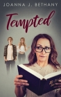 Tempted By Joanna J. Bethany Cover Image