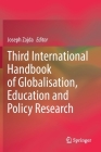Third International Handbook of Globalisation, Education and Policy Research By Joseph Zajda (Editor) Cover Image