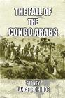 The Fall of the Congo Arabs Cover Image