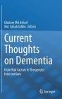 Current Thoughts on Dementia: From Risk Factors to Therapeutic Interventions By Ghulam MD Ashraf (Editor), MD Sahab Uddin (Editor) Cover Image