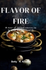 Flavors of Fire: A Tour of 35 Hot Sauces By Betty R. Killeen Cover Image