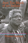 Just Too Much of an Indian: Bill Baker, Stalwart in a Fading Culture Cover Image