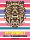 Libri da colorare Zendoodle - Cuccioli - 100 Animali Cover Image
