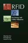 RFID for Energy & Utility Industries By Dipankar Sen, Prosenjit Sen, Anand Das Cover Image