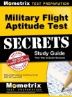 Military Flight Aptitude Test Secrets Study Guide By Mometrix Armed Forces Test Team (Editor), Mometrix Media LLC, Mometrix Test Preparation Cover Image