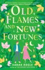 Old Flames and New Fortunes By Sarah Hogle Cover Image