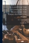A Survey of the Techniques for Measuring the Radio Refractive Index; NBS Technical Note 99 By R. E. McGavin (Created by) Cover Image