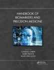 Handbook of Biomarkers and Precision Medicine By Claudio Carini (Editor), Mark Fidock (Editor), Alain Van Gool (Editor) Cover Image