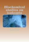 Biochemical studies on leukemia: Leukemia By Mohammed Sami Al-Braich, Sami a. Al-Mudhaffar Dr Cover Image