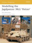 Modelling the Jagdpanzer 38(t) 'Hetzer' (Osprey Modelling) By Gary Edmundson Cover Image