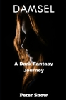 Damsel: A Dark Fantasy Journey Cover Image