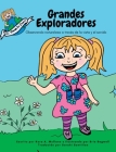 Grandes Exploradores By Kara A. Mullane, Brie Bagwell (Illustrator), Sarahi Santillan (Translator) Cover Image