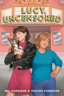 Lucy, Uncensored By Mel Hammond, Teghan Hammond Cover Image