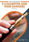 E-Cigarettes and Their Dangers Cover Image