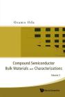 Compound Semiconductor Bulk Materials and Characterizations, Volume 2 Cover Image
