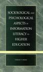 Sociological and Psychological Aspects of Information Literacy in Higher Education Cover Image