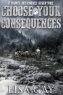 Choose Your consequences - Large Print Cover Image