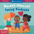Mindful Tots: Loving Kindness / Niños Mindful: Bondad Amarosa By Whitney Stewart, Rocío Alejandro (Illustrator) Cover Image