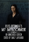 Rose Greenhow's My Imprisonment: An Annotated Edition Cover Image
