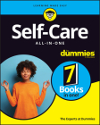 Self-Care All-In-One for Dummies By The Experts at Dummies Cover Image