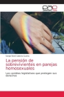 La pensión de sobrevivientes en parejas homosexuales Cover Image