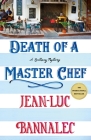 Death of a Master Chef: A Brittany Mystery (Brittany Mystery Series #9) By Jean-Luc Bannalec Cover Image