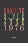 Genuine Since June 1976: Notebook Cover Image