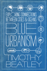 Blue Urbanism: Exploring Connections Between Cities and Oceans Cover Image