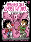 The Bubble Gum Blob (Desmond Cole Ghost Patrol #15) Cover Image