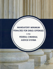 Mandatory Minimum Penalties for Drug Offenses tn the Federal Criminal Justice System By Sentencing Commission (U.S.) Cover Image