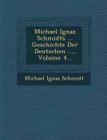 Michael Ignaz Schmidts ... Geschichte Der Deutschen ..., Volume 4... Cover Image