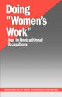 Doing Women′s Work: Men in Nontraditional Occupations By Christine Williams (Editor) Cover Image