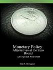 Monetary Policy Alternatives at the Zero Bound: An Empirical Assessment By Ben S. Bernanke, Vincent R. Reinhart, Brian P. Sack Cover Image