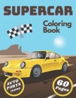 Supercar Coloring Book: Cars and Cars Part for Car Fun and Lover By Creative Band Cover Image