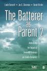 The Batterer as Parent: Addressing the Impact of Domestic Violence on Family Dynamics By R. Lundy Bancroft, Jay G. Silverman, Daniel Ritchie Cover Image