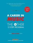 A Career in Music: The Other 12 Step Program By Bob D'Eith Cover Image