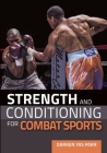 Strength and Conditioning for Combat Sports By Darren Yas Parr Cover Image
