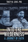 Into the Wilderness: A Journey of Faith Cover Image