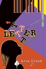 The Letter: A Class '94 mystery By Aria Creek Cover Image