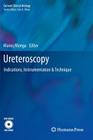 Ureteroscopy: Indications, Instrumentation & Technique (Current Clinical Urology) Cover Image