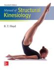 Manual of Structural Kinesiology with Connect Access Card By R. T. Floyd, Clem W. Thompson Cover Image