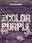 The Color Purple: The Musical: Vocal Selections By Allee Willis (Composer), Stephen Bray (Composer), Brenda Russell (Composer) Cover Image
