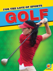 Golf (For the Love of Sports) Cover Image