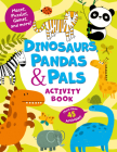 Dinosaurs, Pandas & Pals Activity Book: Mazes, Puzzles, Games, and More! More than 45 Activities! (Clever Activity Book) By Ekaterina Gushcha (Illustrator), Clever Publishing Cover Image