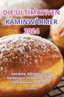 Die Ultimativen Kaminwärmer 2024 Cover Image