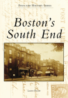 Boston's South End (Postcard History) By Lauren Prescott Cover Image