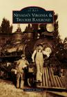 Nevada's Virginia & Truckee Railroad (Images of Rail) Cover Image